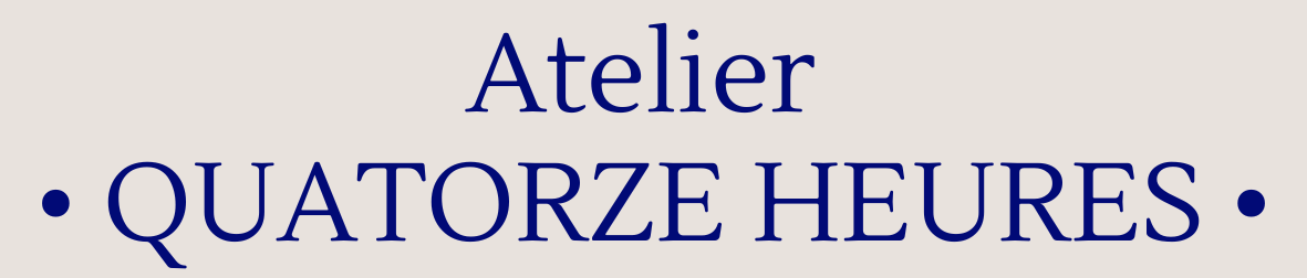 Atelier QUATORZE HEURES : création textile artisanale